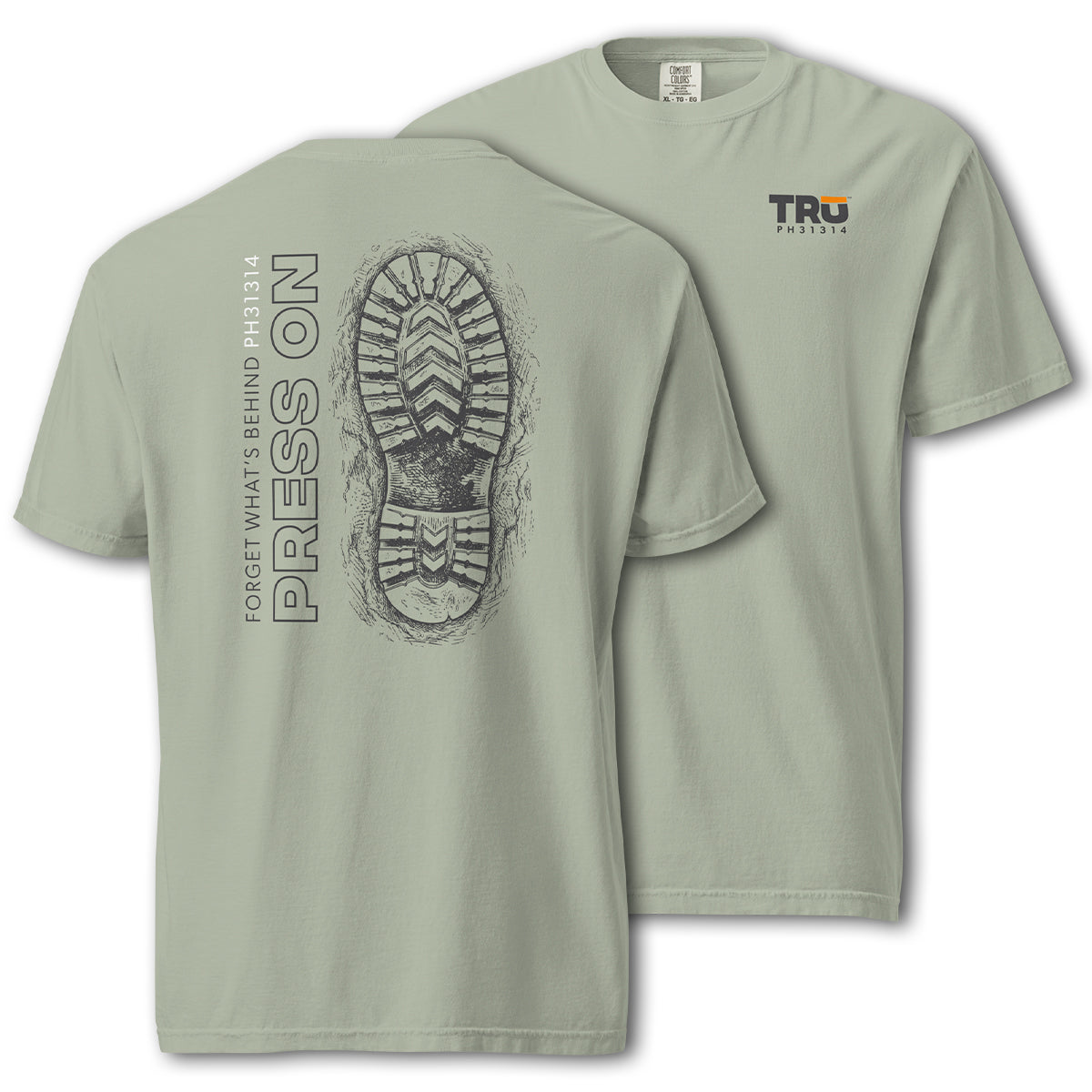TRŪ Wear Press On garment-dyed heavyweight tee in Bay (sage green), front and back views. Back print features detailed boot sole illustration with 'Press On' statement and 'Forget What's Behind PH31314' text in vertical orientation. Front chest shows TRŪ logo mark with PH31314 code. Comfort Colors 1717 blank. Christian men's Philippians 3:13-14 tee.