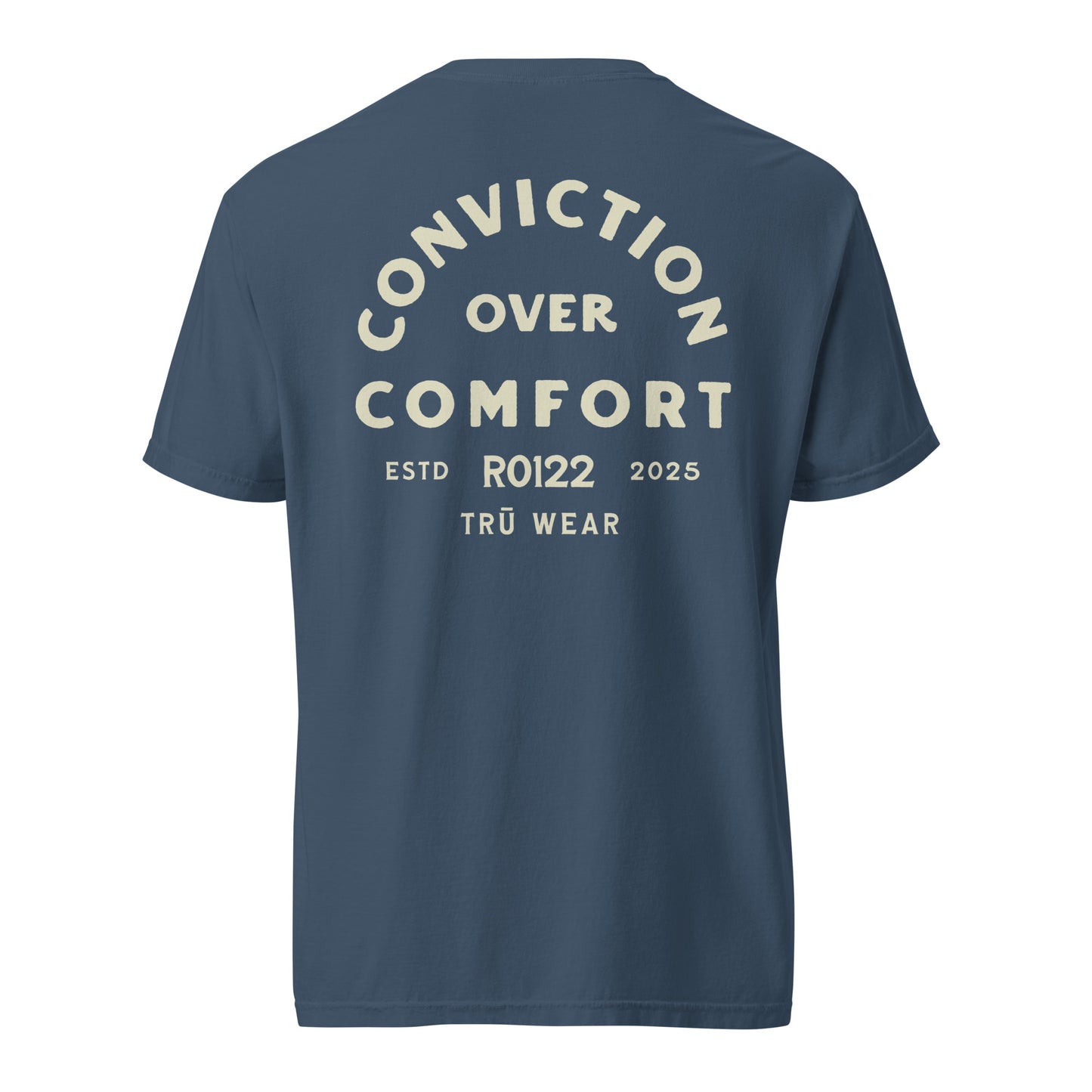 TRŪ Wear Conviction Over Comfort heavyweight garment dyed men's Christian tee, back print, midnight blue, verse code RO122 for Romans 12:2