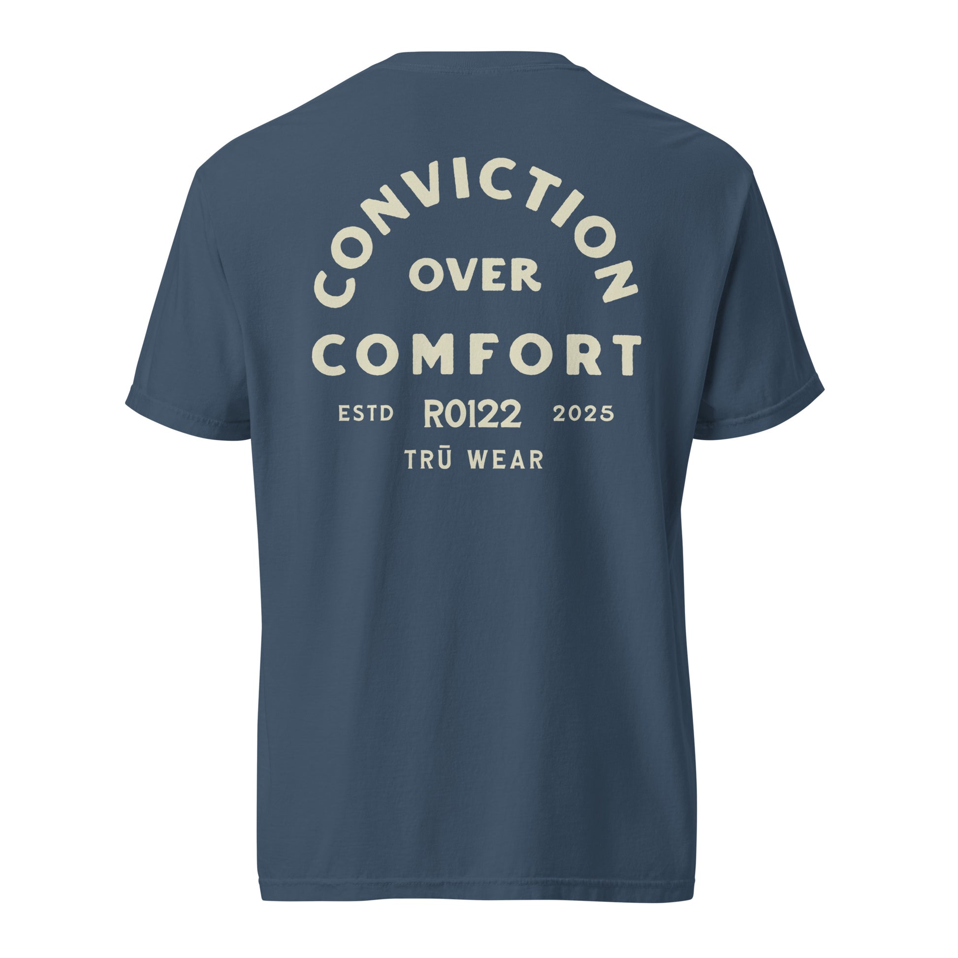 TRŪ Wear Conviction Over Comfort heavyweight garment dyed men's Christian tee, back print, midnight blue, verse code RO122 for Romans 12:2