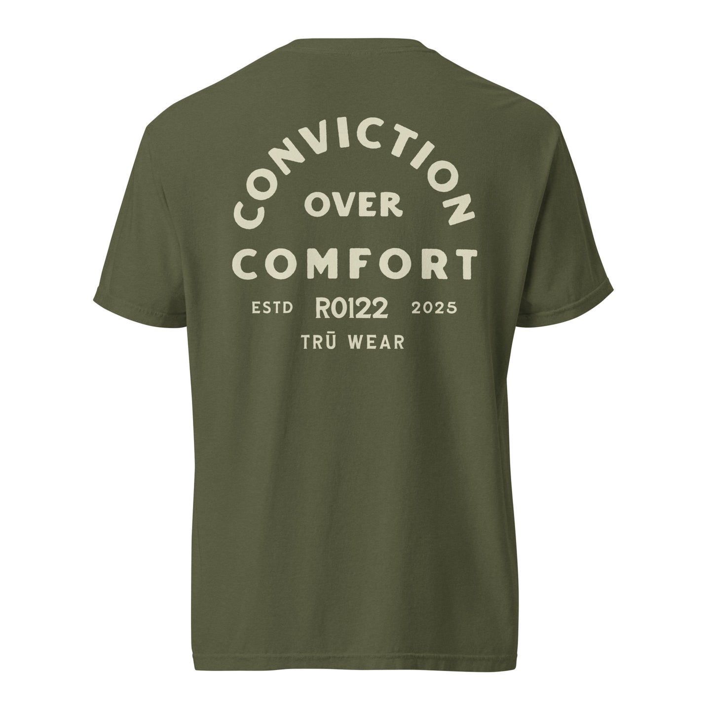 TRŪ Wear Conviction Over Comfort heavyweight garment dyed men's Christian tee, back print, hemp green, verse code RO122 for Romans 12:2
