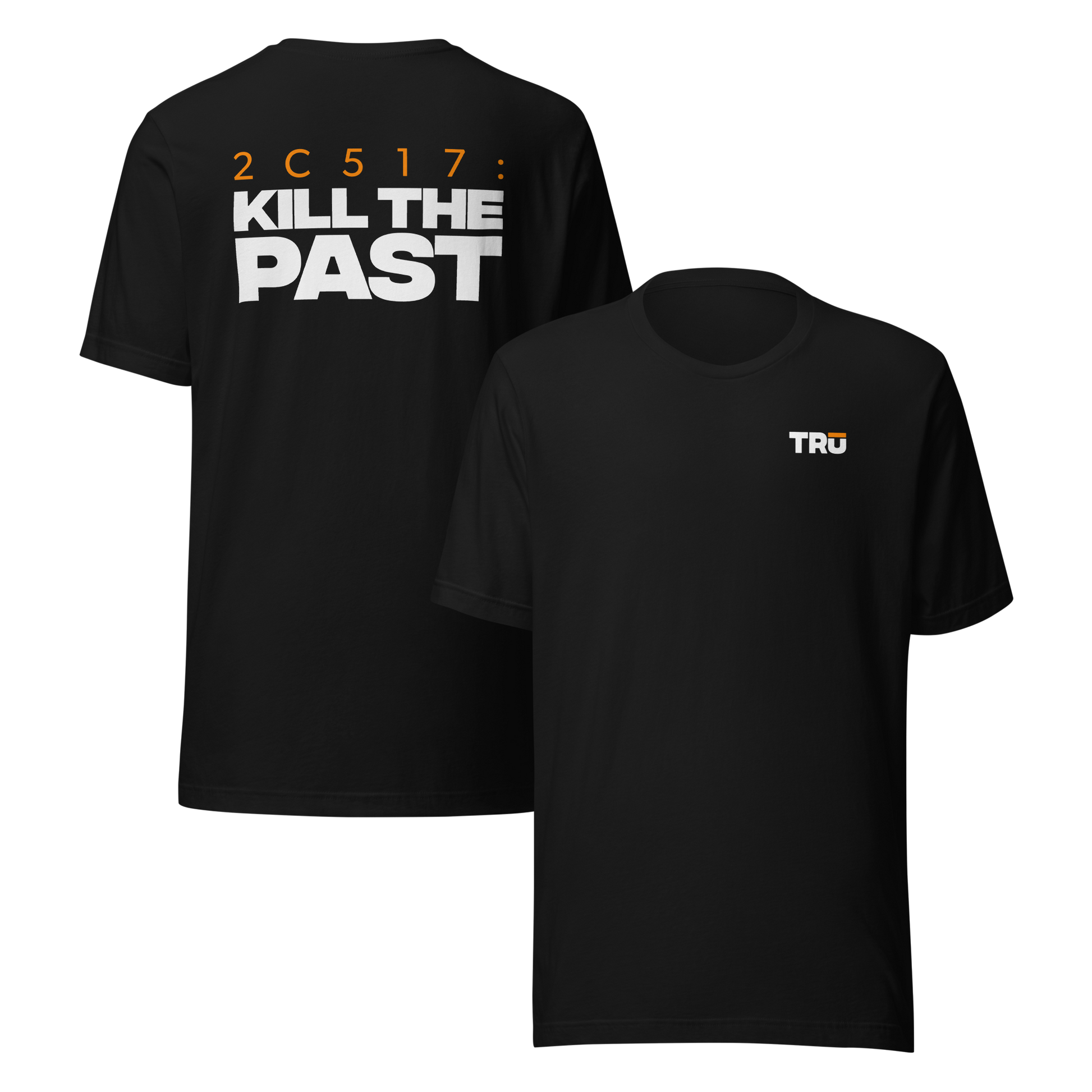 Men's Christian verse-code tee in black — Kill The Past, 2 Corinthians 5:17 (2C517) | TRŪ Wear
