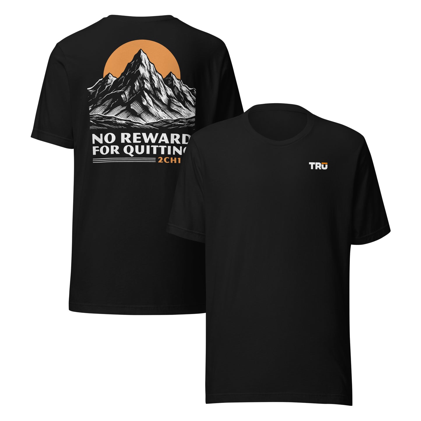 Men's Christian tee in black — No Reward For Quitting mountain graphic front and back, 2 Chronicles 15:7 (2CH157)