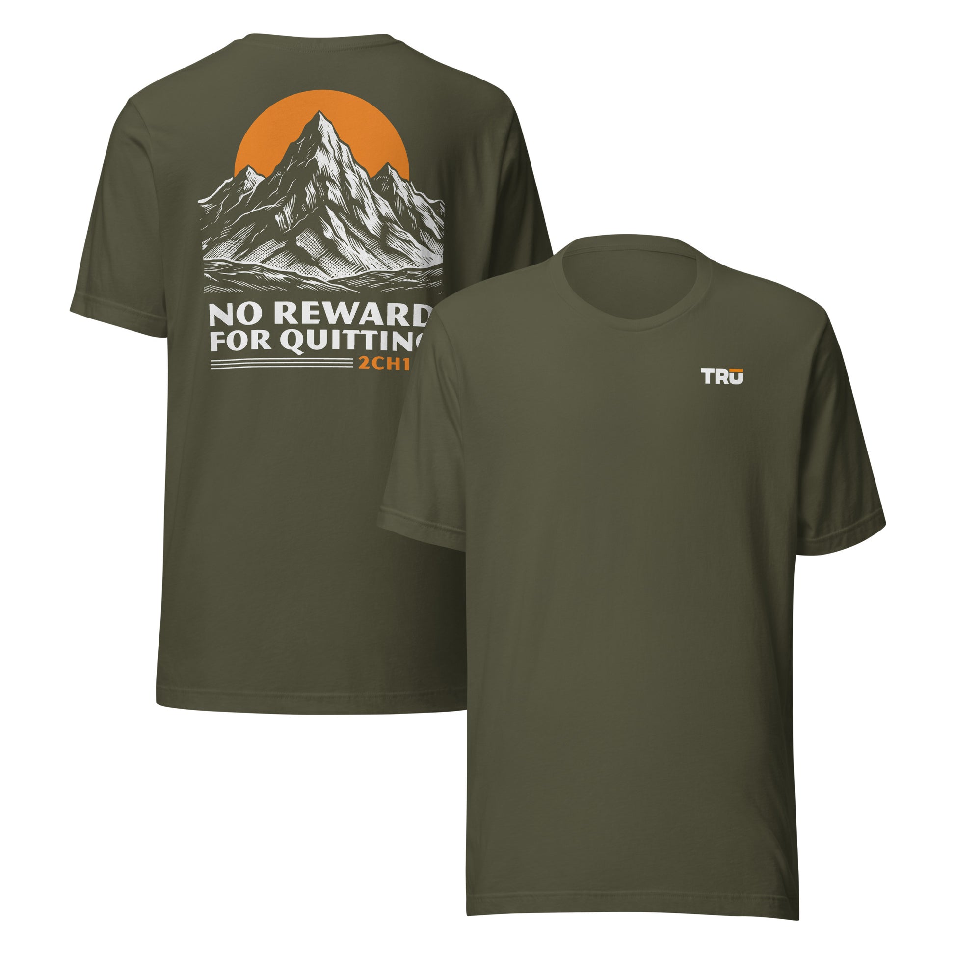 Men's Christian tee in military green — No Reward For Quitting mountain graphic front and back, 2 Chronicles 15:7 (2CH157)