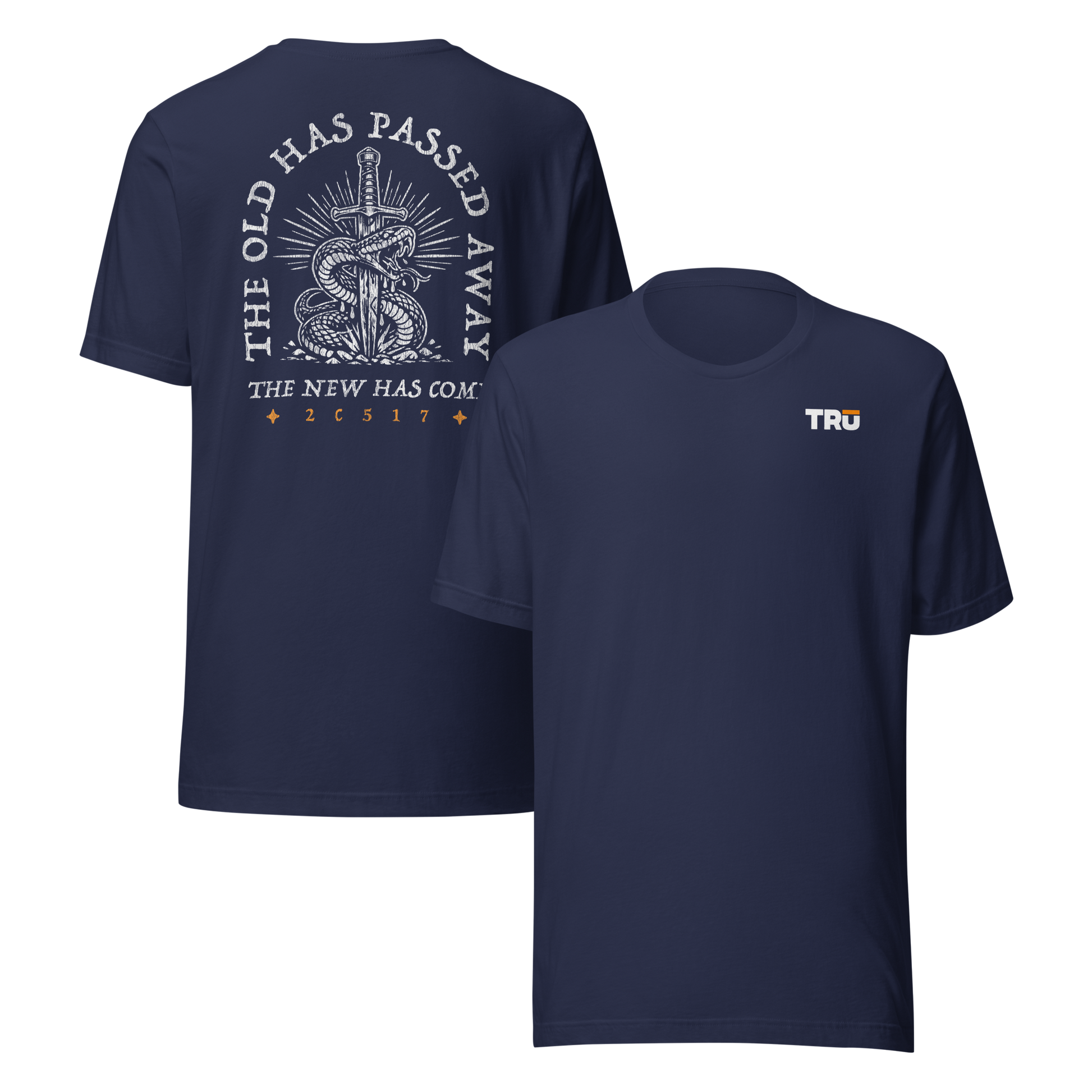 Navy The Old Has Passed Away Sword Tee front and back — Christian Scripture graphic tee for men, 2C517