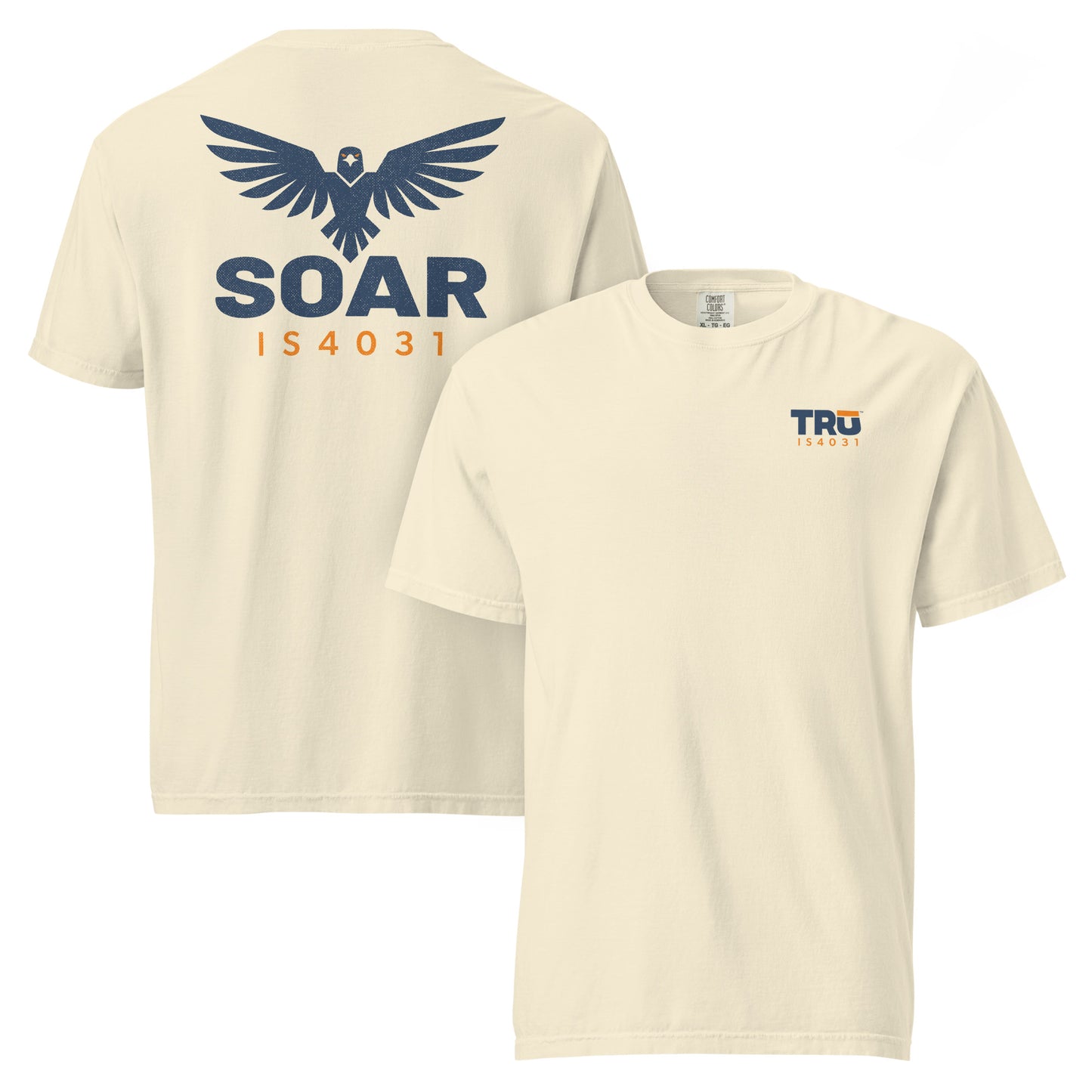 TRŪ Wear SOAR Garment-Dyed Heavyweight Tee in Ivory — front and back view showing TRŪ logo with IS4031 verse code on left chest, and eagle mark with SOAR graphic and IS4031 verse code on back, Comfort Colors 1717